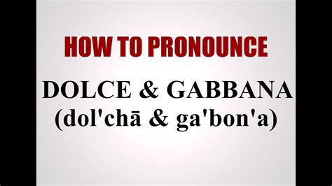 dolce gabbana pronounce.